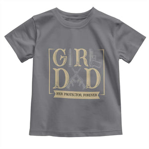 Girl Dad Her Protector Forever Toddler T Shirt Proud Father Of A Daughter TS12 Charcoal Print Your Wear