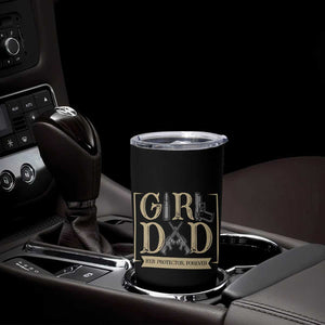 Girl Dad Her Protector Forever Tumbler Cup Proud Father Of A Daughter TS12 Print Your Wear