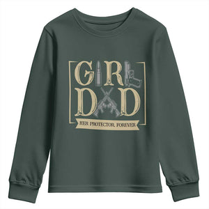 Girl Dad Her Protector Forever Youth Sweatshirt Proud Father Of A Daughter TS12 Dark Forest Green Print Your Wear