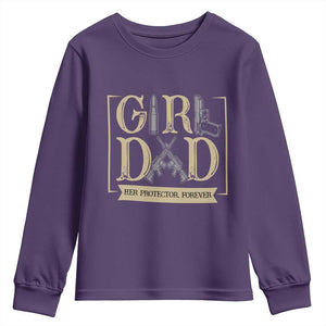 Girl Dad Her Protector Forever Youth Sweatshirt Proud Father Of A Daughter TS12 Purple Print Your Wear