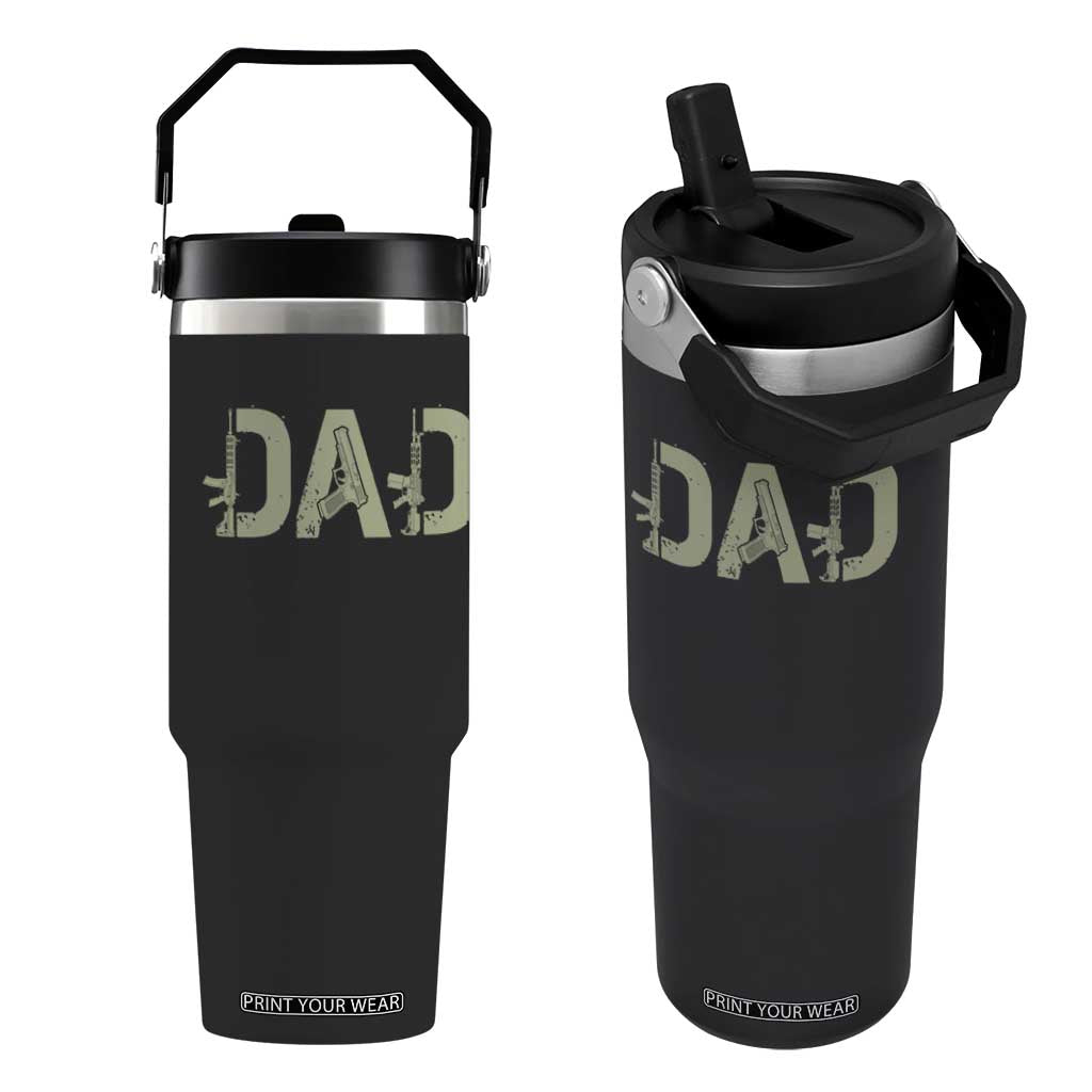 Gun Lover Dad Flip Straw Tumbler Funny Hunter Dad Fathers Day Gift TS12 One Size: 30 oz Black Print Your Wear
