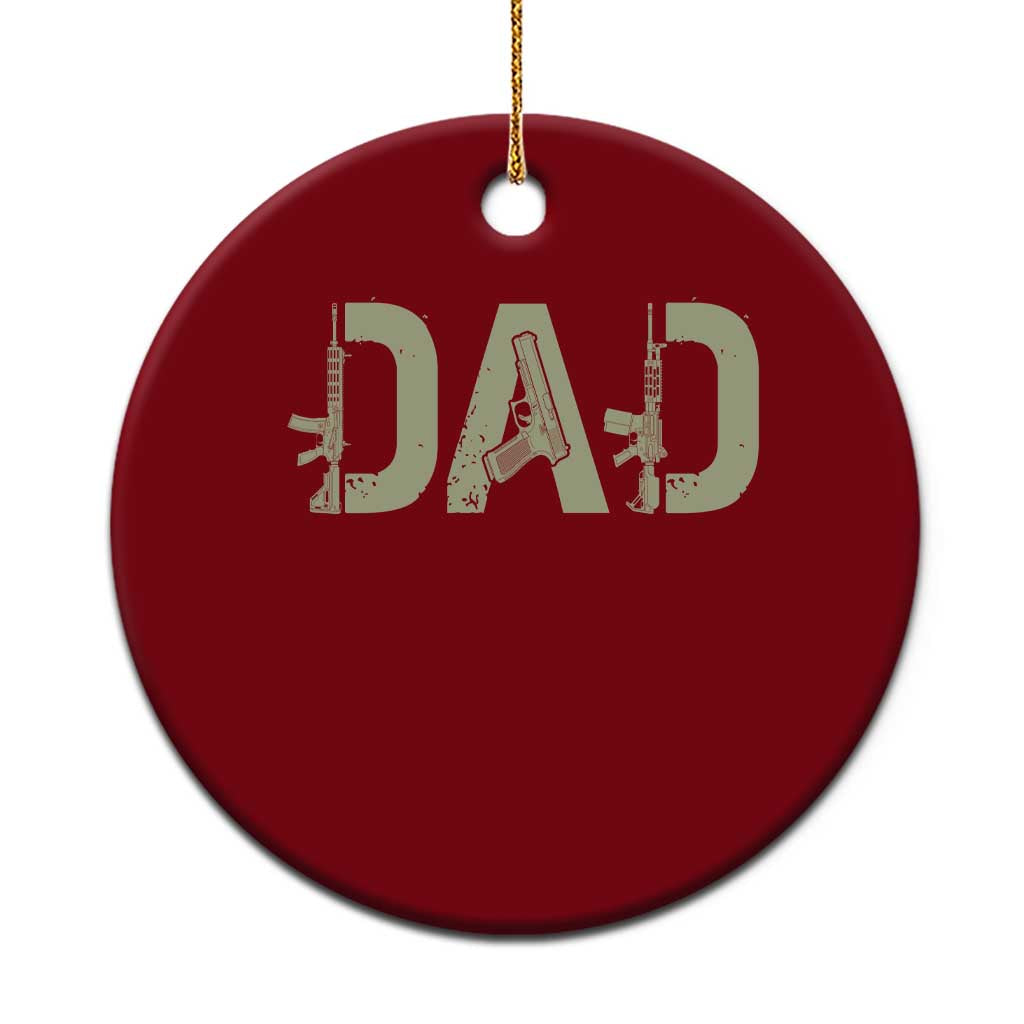 Gun Lover Dad Ceramic Ornament Funny Hunter Dad Fathers Day Gift TS12 1pc Red Print Your Wear