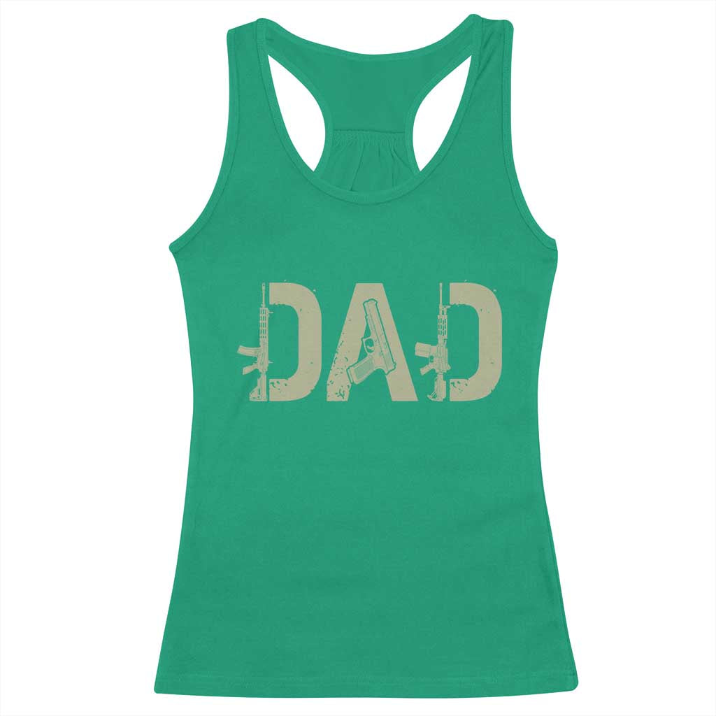 Gun Lover Dad Racerback Tank Top Funny Hunter Dad Fathers Day Gift TS12 Irish Green Print Your Wear