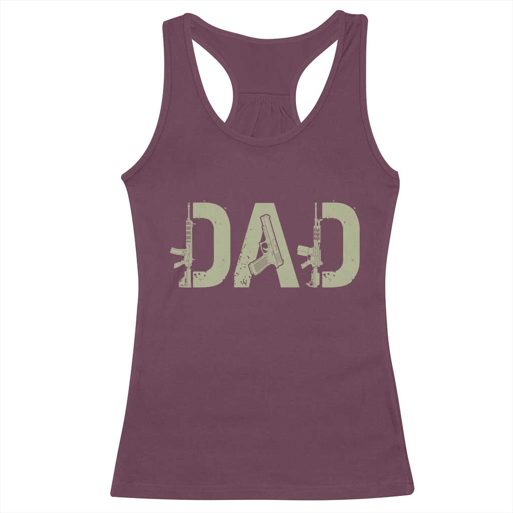 Gun Lover Dad Racerback Tank Top Funny Hunter Dad Fathers Day Gift TS12 Maroon Print Your Wear