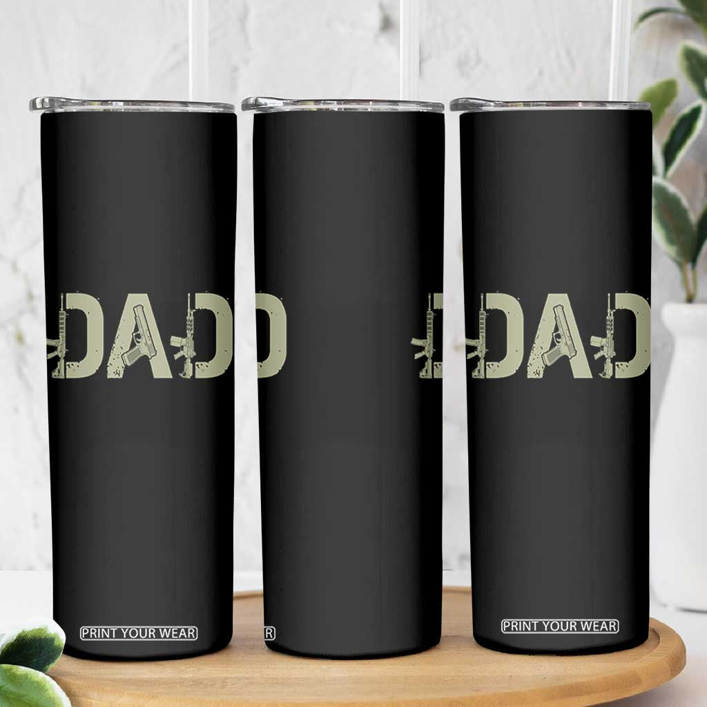 Gun Lover Dad Skinny Tumbler Funny Hunter Dad Fathers Day Gift TS12 Print Your Wear