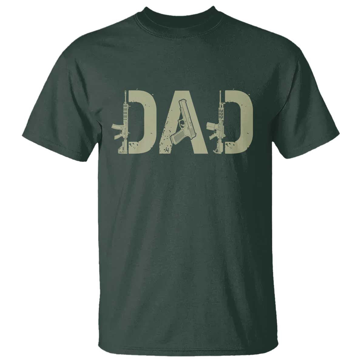 Gun Lover Dad T Shirt Funny Hunter Dad Fathers Day Gift TS12 Dark Forest Green Print Your Wear