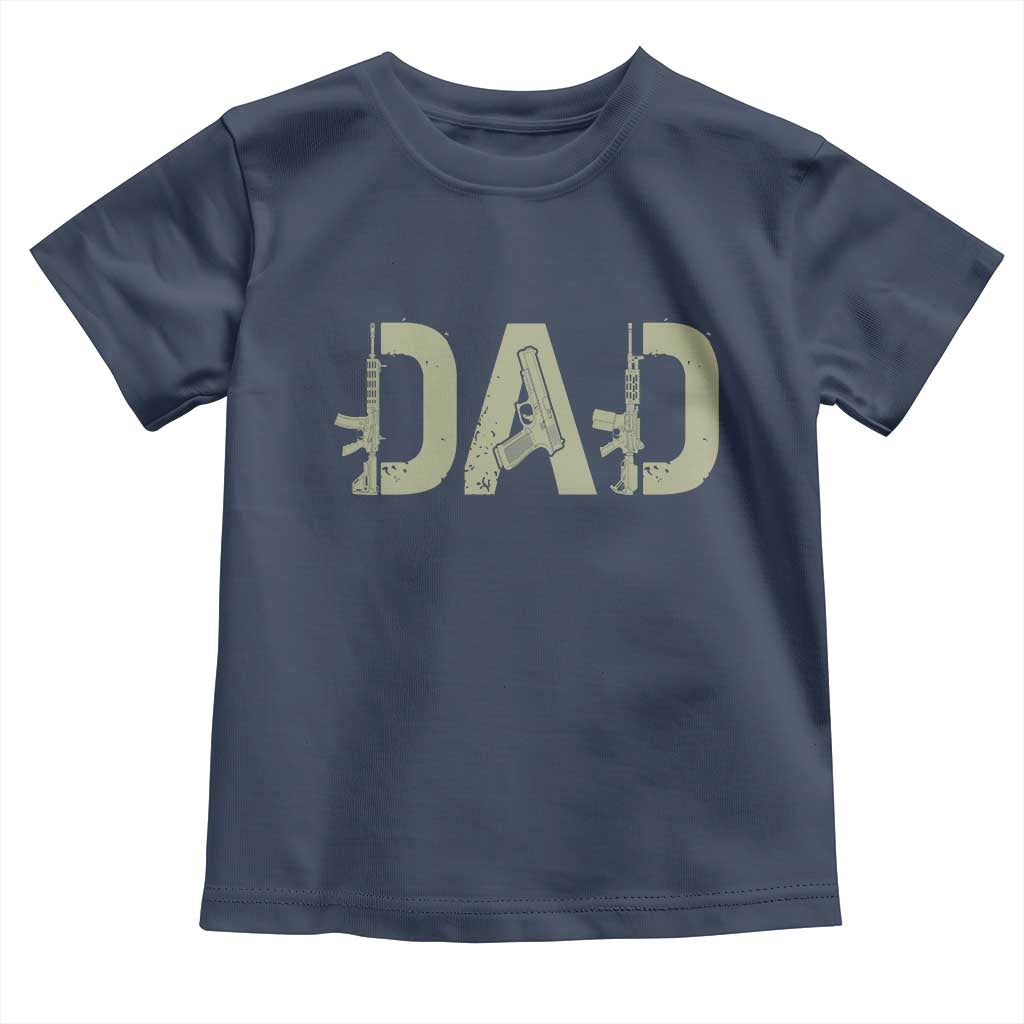 Gun Lover Dad Toddler T Shirt Funny Hunter Dad Fathers Day Gift
