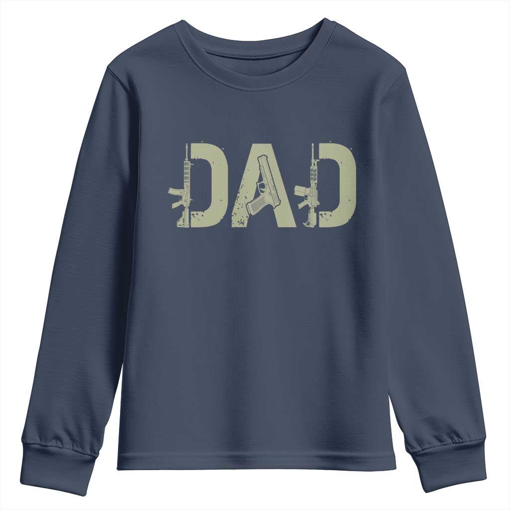 Gun Lover Dad Youth Sweatshirt Funny Hunter Dad Fathers Day Gift TS12 Navy Print Your Wear