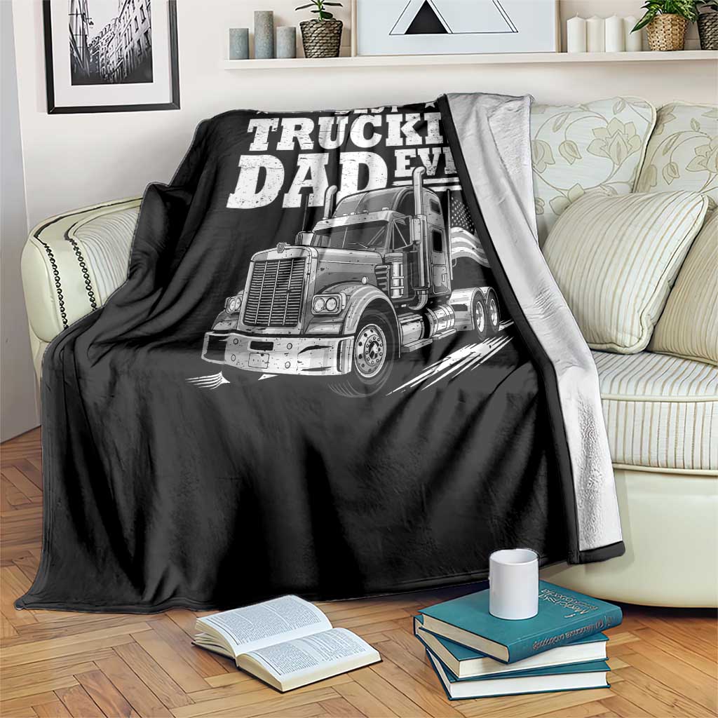Best Truckin Dad Ever Throw Blanket Trucker Papa Fathers Day Gift TS12 Print Your Wear