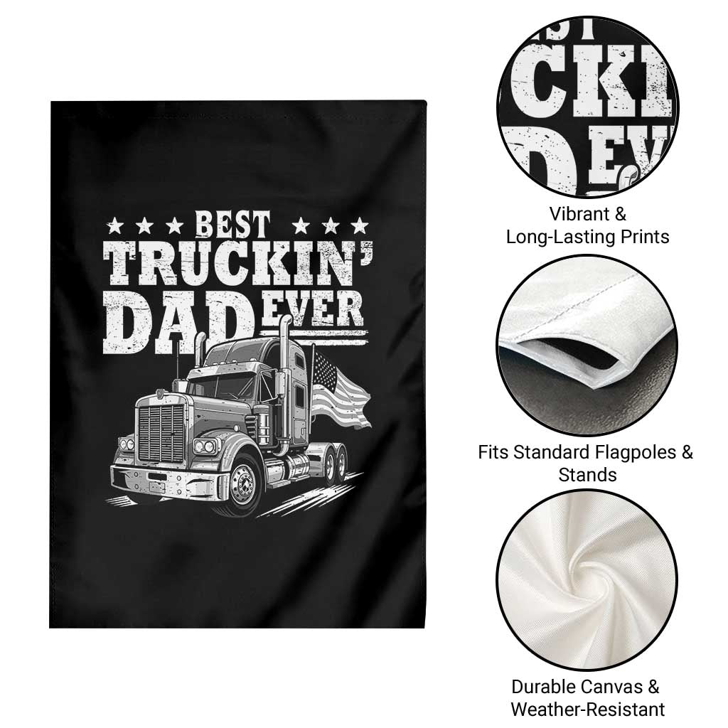 Best Truckin Dad Ever Garden Flag Trucker Papa Fathers Day Gift TS12 Print Your Wear