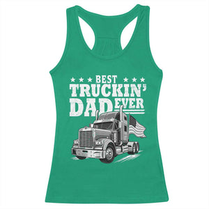 Best Truckin Dad Ever Racerback Tank Top Trucker Papa Fathers Day Gift TS12 Irish Green Print Your Wear