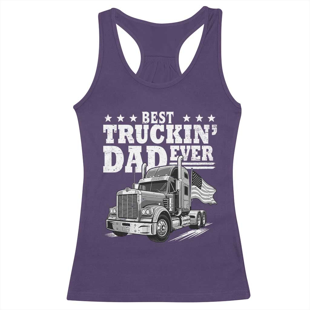 Best Truckin Dad Ever Racerback Tank Top Trucker Papa Fathers Day Gift TS12 Purple Print Your Wear