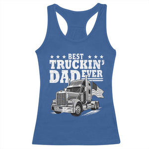 Best Truckin Dad Ever Racerback Tank Top Trucker Papa Fathers Day Gift TS12 Royal Blue Print Your Wear