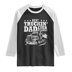 Best Truckin Dad Ever Raglan Shirt Trucker Papa Fathers Day Gift TS12 Black White Print Your Wear