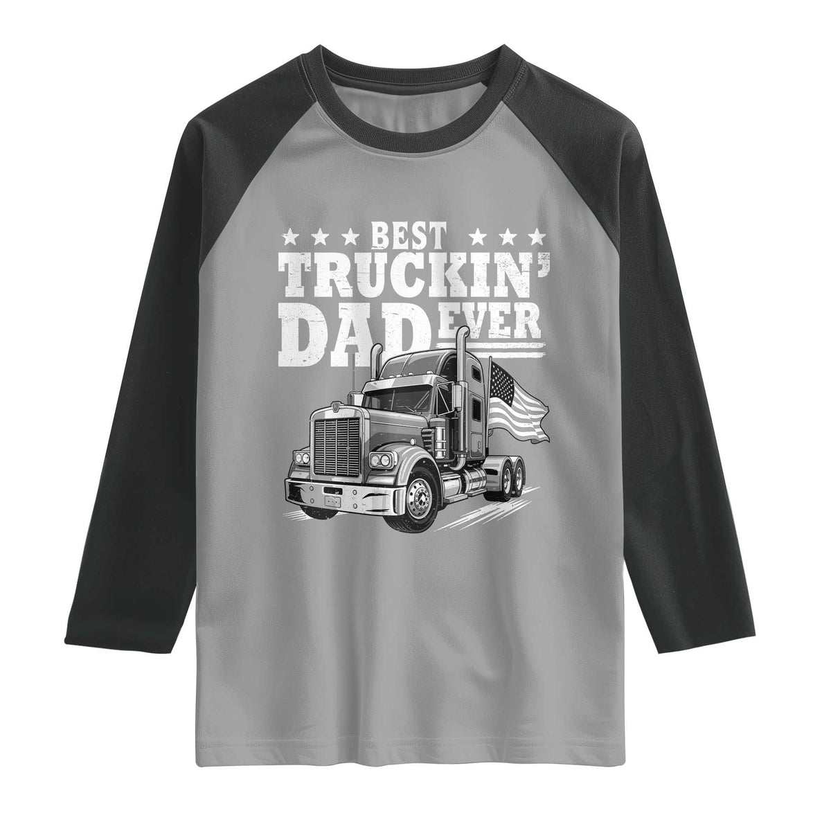 Best Truckin Dad Ever Raglan Shirt Trucker Papa Fathers Day Gift TS12 Sport Gray Black Print Your Wear