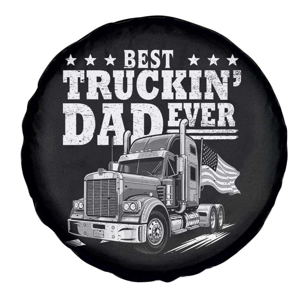 Best Truckin Dad Ever Spare Tire Cover Trucker Papa Fathers Day Gift TS12 Print Your Wear
