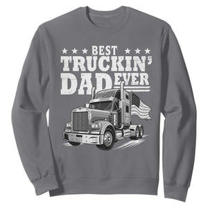 Best Truckin Dad Ever Sweatshirt Trucker Papa Fathers Day Gift TS12 Charcoal Print Your Wear