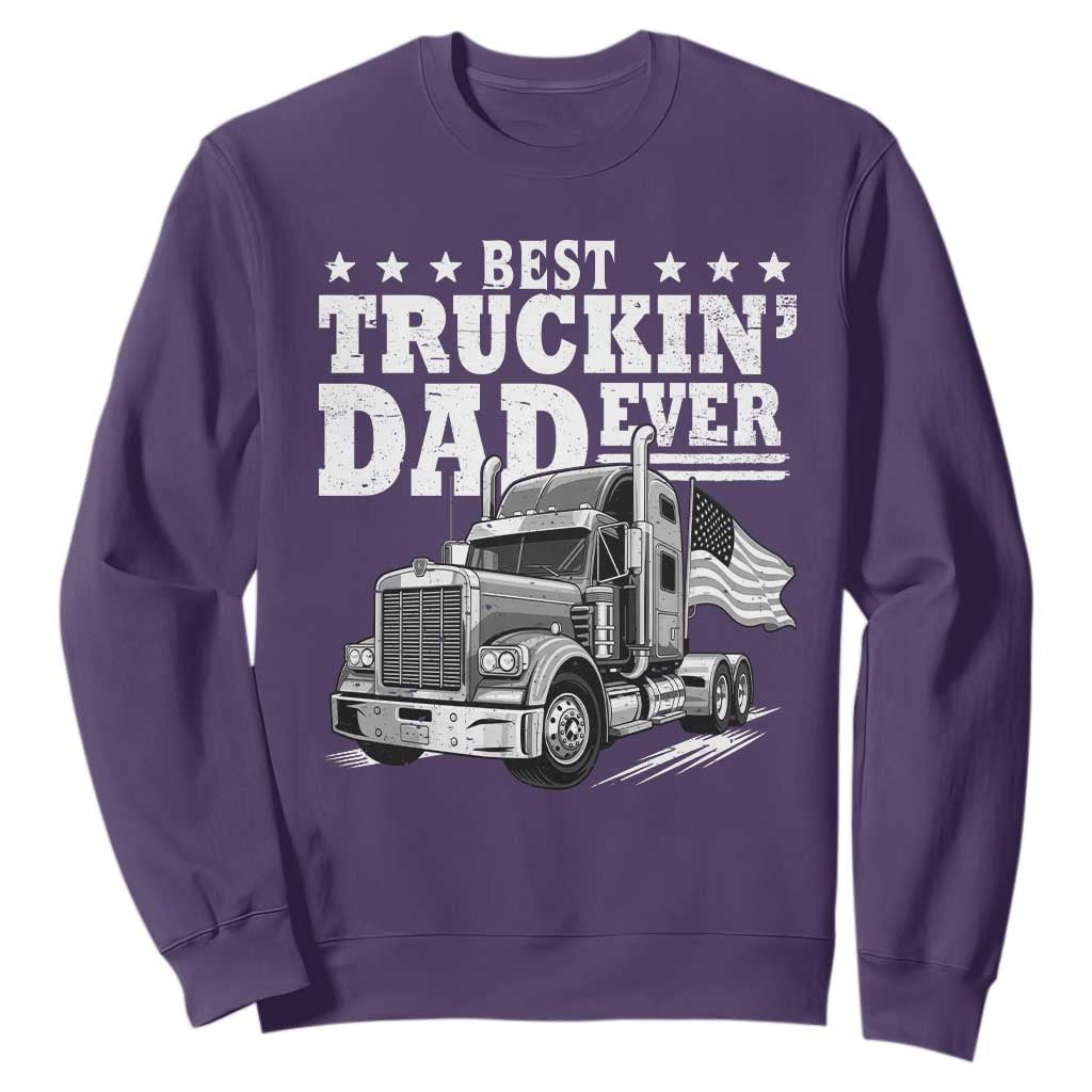 Best Truckin Dad Ever Sweatshirt Trucker Papa Fathers Day Gift TS12 Purple Print Your Wear