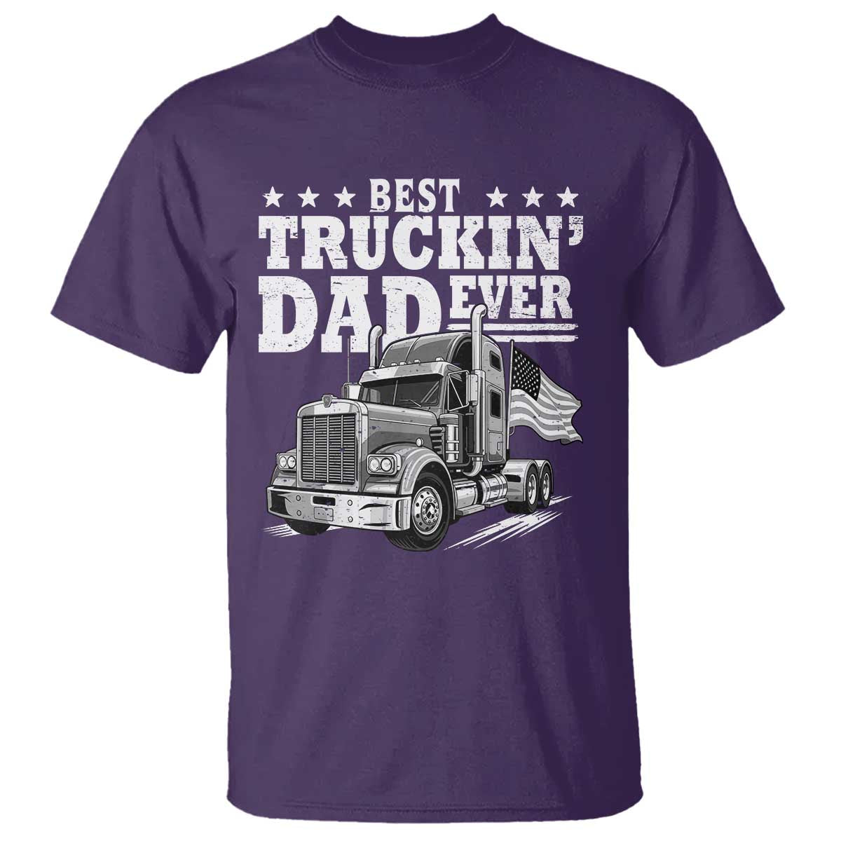 Best Truckin Dad Ever T Shirt Trucker Papa Fathers Day Gift TS12 Purple Print Your Wear