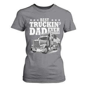 Best Truckin Dad Ever T Shirt For Women Trucker Papa Fathers Day Gift