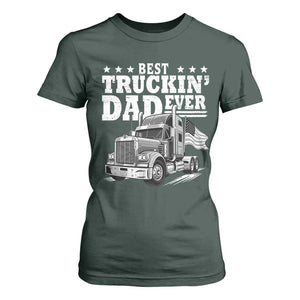 Best Truckin Dad Ever T Shirt For Women Trucker Papa Fathers Day Gift
