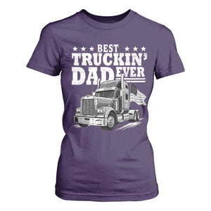 Best Truckin Dad Ever T Shirt For Women Trucker Papa Fathers Day Gift
