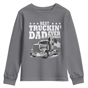 Best Truckin Dad Ever Youth Sweatshirt Trucker Papa Fathers Day Gift TS12 Charcoal Print Your Wear