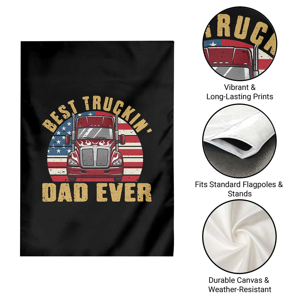 Best Truckin Dad Ever Garden Flag Funny Driver Fathers Day Gift