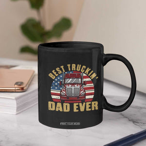 Best Truckin Dad Ever Coffee Mug Funny Driver Fathers Day Gift TS12 Print Your Wear