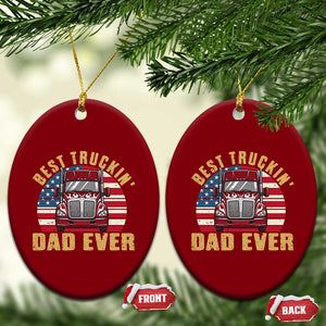 Best Truckin Dad Ever Ceramic Ornament Funny Driver Fathers Day Gift TS12 Print Your Wear