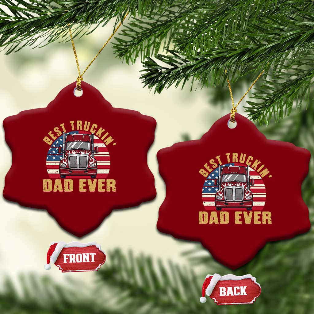 Best Truckin Dad Ever Ceramic Ornament Funny Driver Fathers Day Gift TS12 Print Your Wear