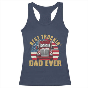 Best Truckin Dad Ever Racerback Tank Top Funny Driver Fathers Day Gift TS12 Navy Print Your Wear