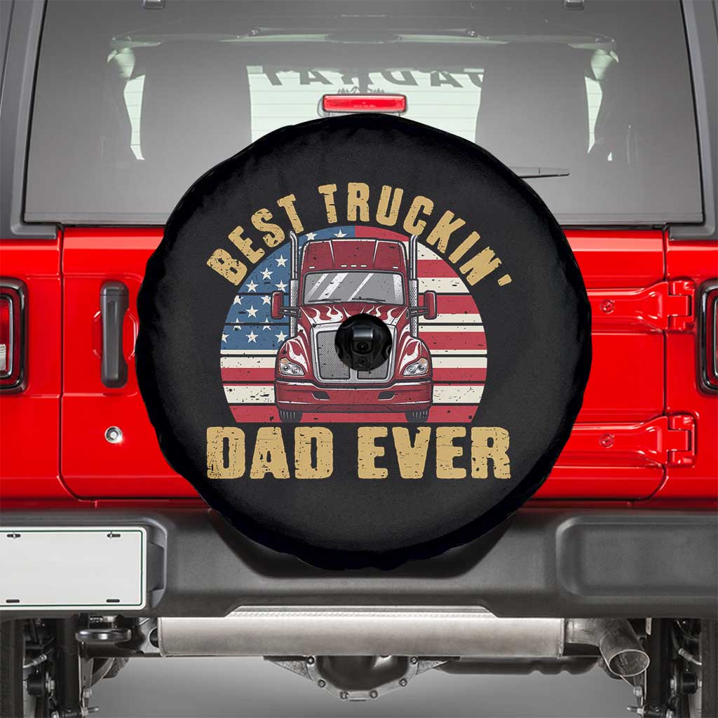 Best Truckin Dad Ever Spare Tire Cover Funny Driver Fathers Day Gift TS12 Black Print Your Wear