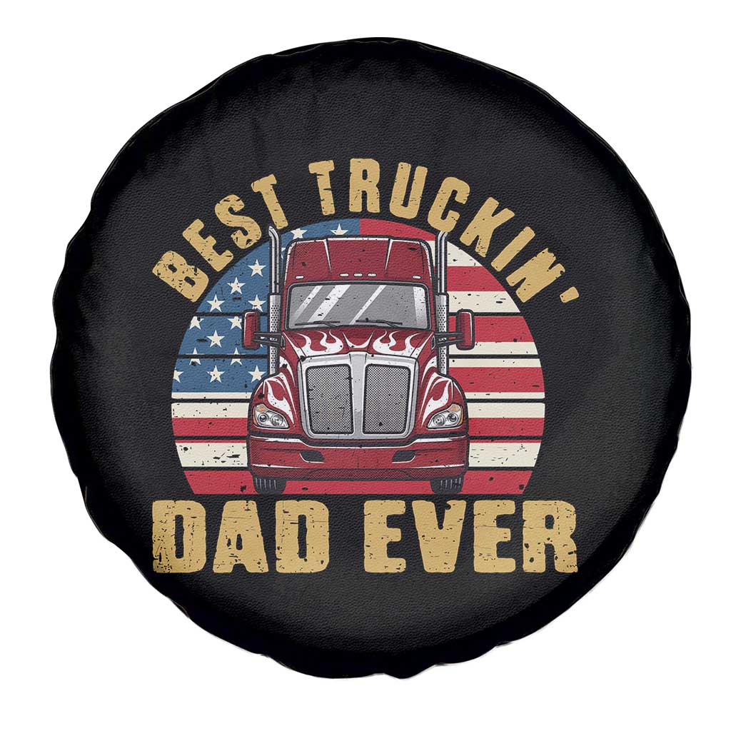 Best Truckin Dad Ever Spare Tire Cover Funny Driver Fathers Day Gift TS12 Print Your Wear