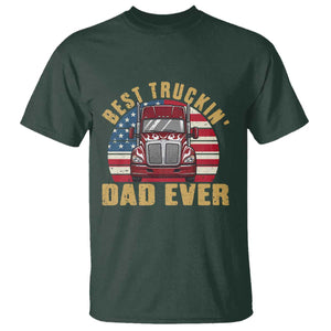 Best Truckin Dad Ever T Shirt Funny Driver Fathers Day Gift TS12 Dark Forest Green Print Your Wear