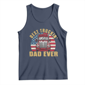 Best Truckin Dad Ever Tank Top Funny Driver Fathers Day Gift TS12 Navy Print Your Wear