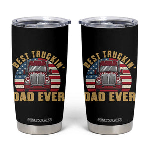 Best Truckin Dad Ever Tumbler Cup Funny Driver Fathers Day Gift TS12 Black Print Your Wear