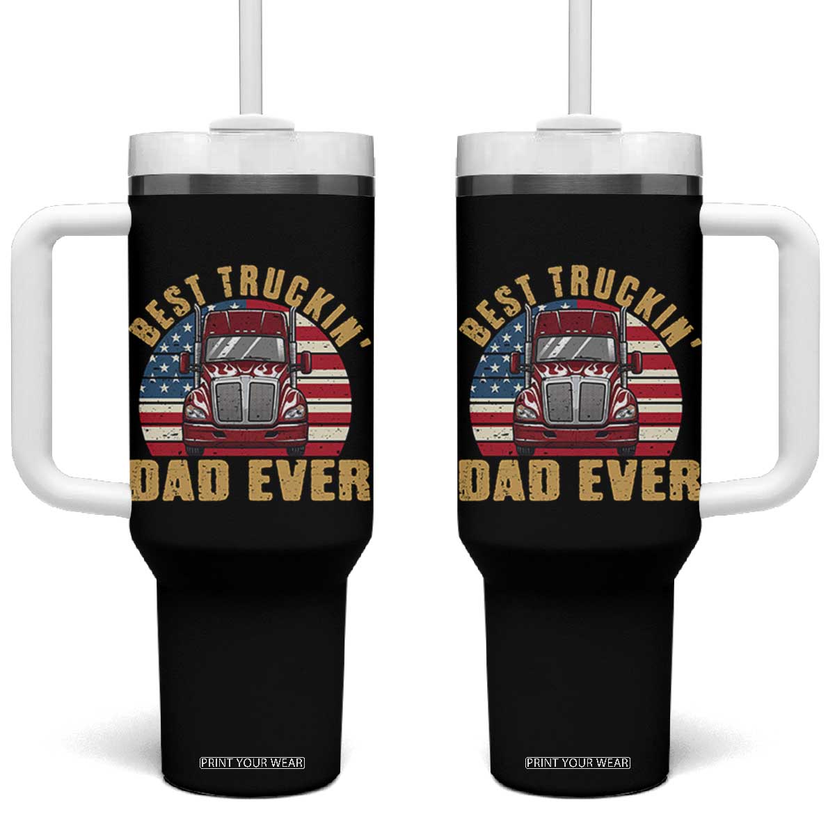 Best Truckin Dad Ever Tumbler With Handle Funny Driver Fathers Day Gift TS12 One Size: 40 oz Black Print Your Wear