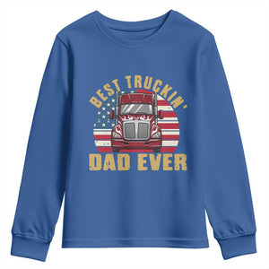 Best Truckin Dad Ever Youth Sweatshirt Funny Driver Fathers Day Gift TS12 Royal Blue Print Your Wear