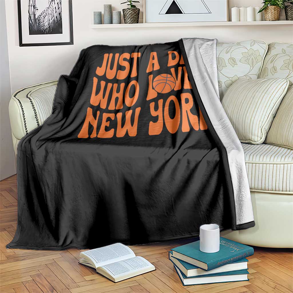 Just A Dad Who Loves New York Throw Blanket Funny Basketball Fan Gift