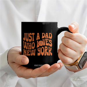 Just A Dad Who Loves New York Coffee Mug Funny Basketball Fan Gift