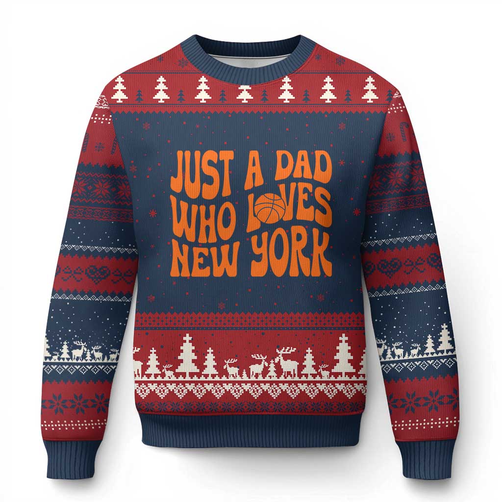 Just A Dad Who Loves New York Ugly Christmas Sweater Funny Basketball Fan Gift