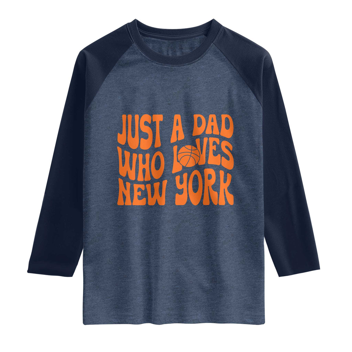 Just A Dad Who Loves New York Raglan Shirt Funny Basketball Fan Gift