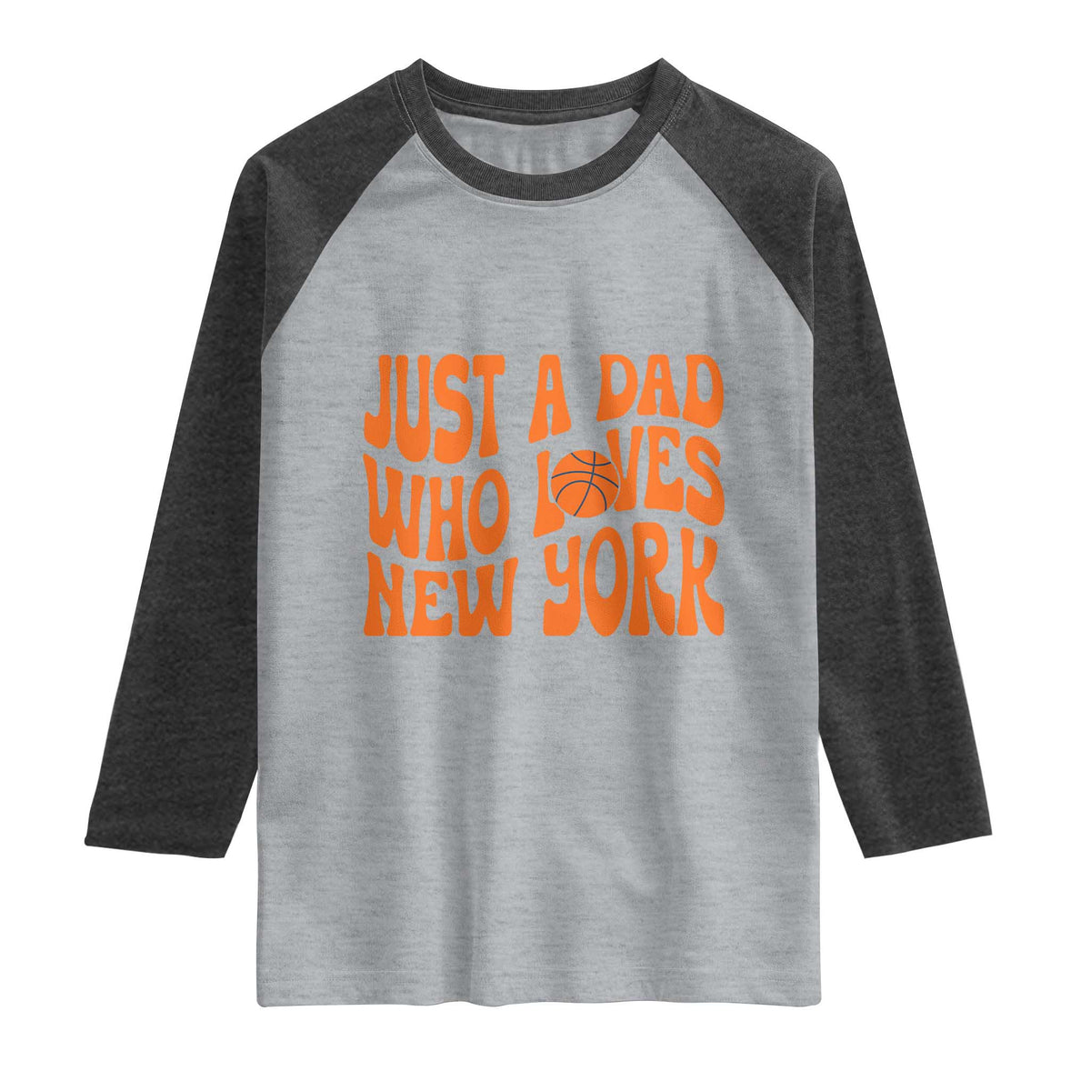 Just A Dad Who Loves New York Raglan Shirt Funny Basketball Fan Gift