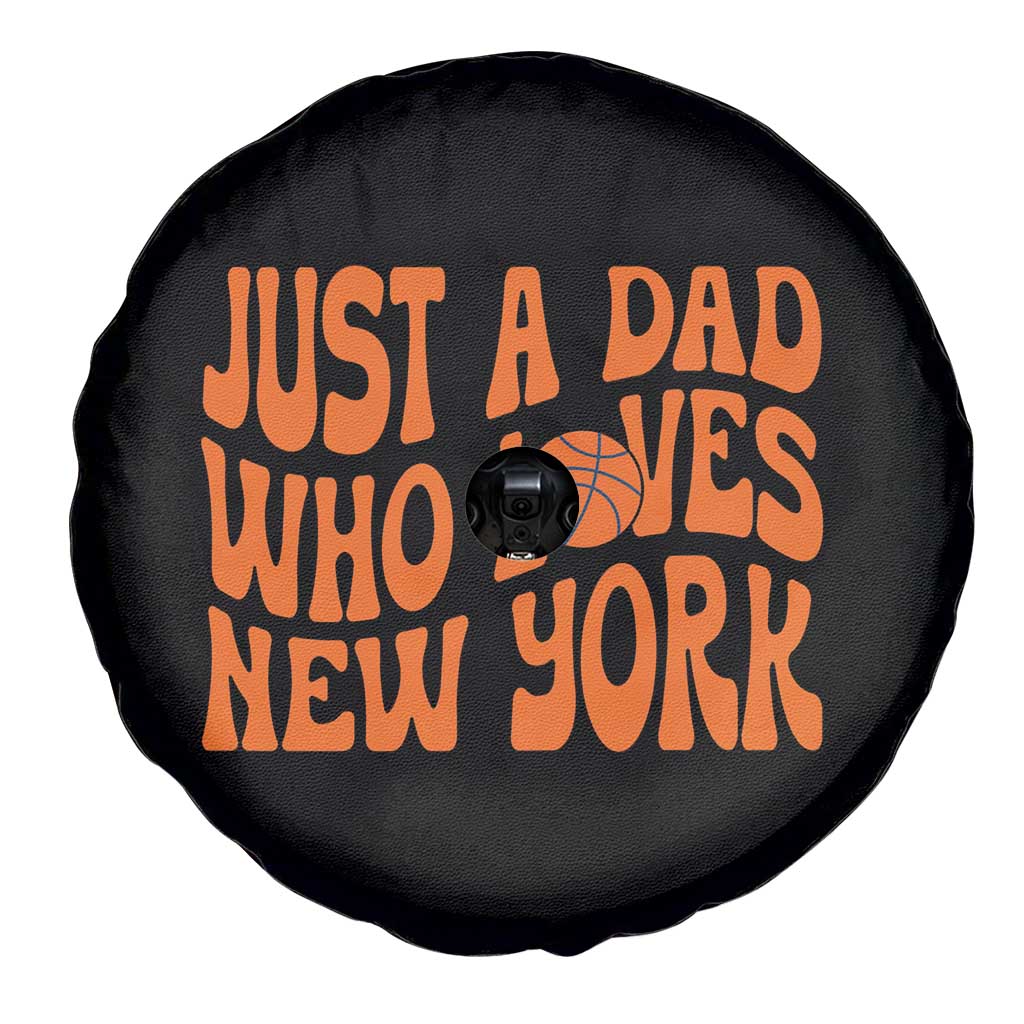 Just A Dad Who Loves New York Spare Tire Cover Funny Basketball Fan Gift