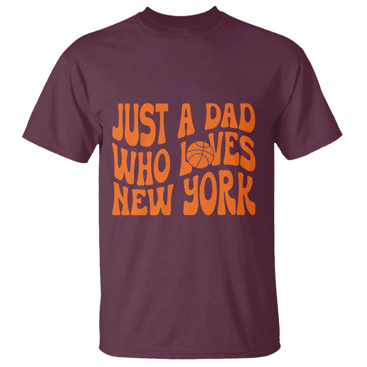 Just A Dad Who Loves New York T Shirt Funny Basketball Fan Gift
