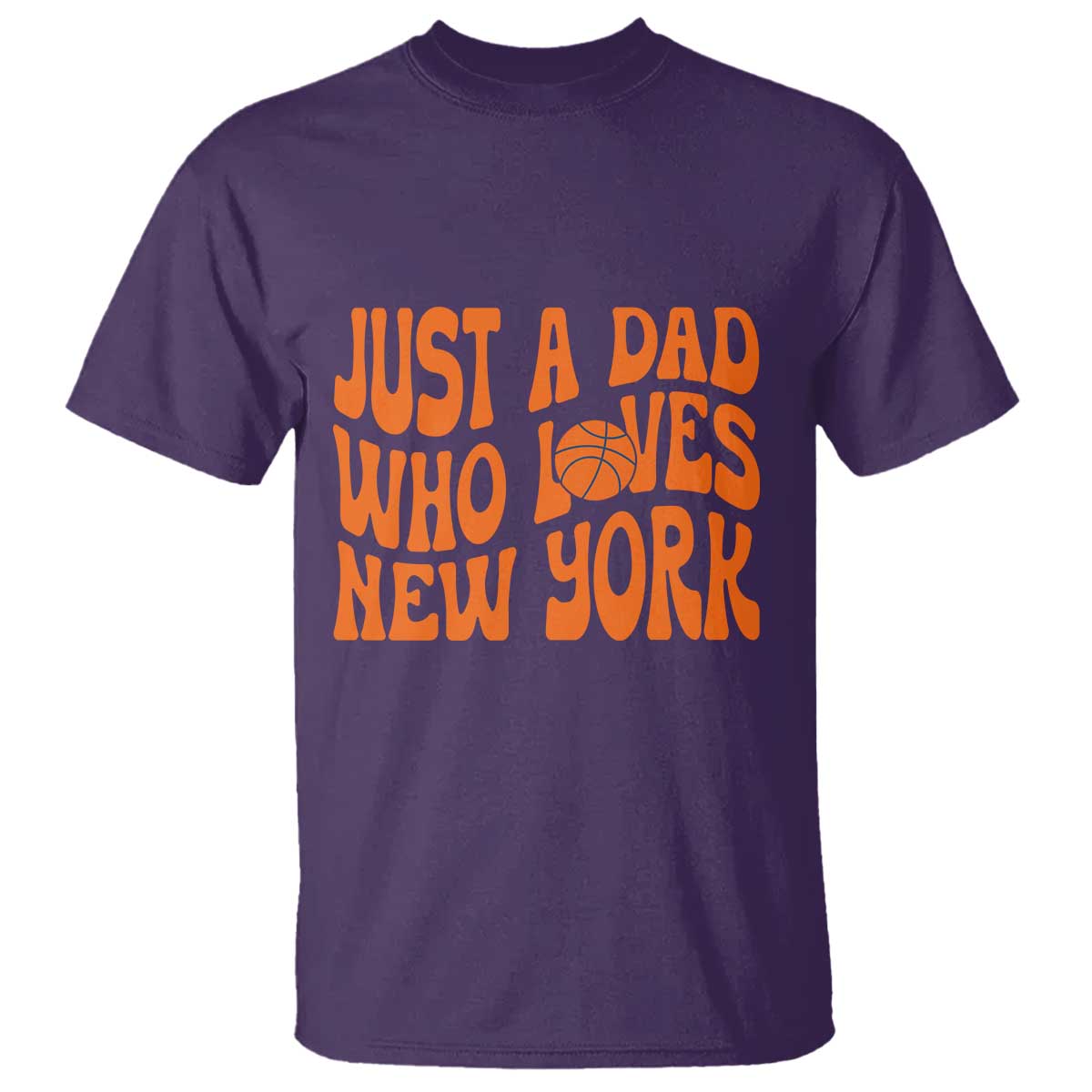 Just A Dad Who Loves New York T Shirt Funny Basketball Fan Gift