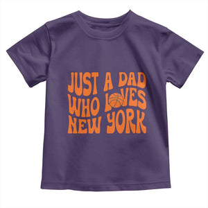 Just A Dad Who Loves New York Toddler T Shirt Funny Basketball Fan Gift