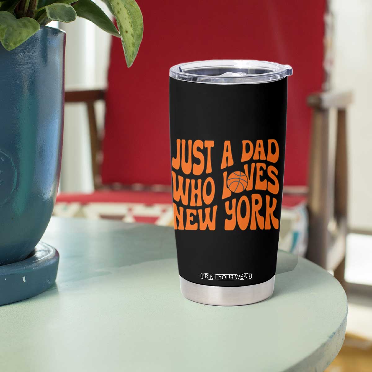 Just A Dad Who Loves New York Tumbler Cup Funny Basketball Fan Gift