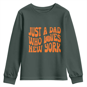 Just A Dad Who Loves New York Youth Sweatshirt Funny Basketball Fan Gift